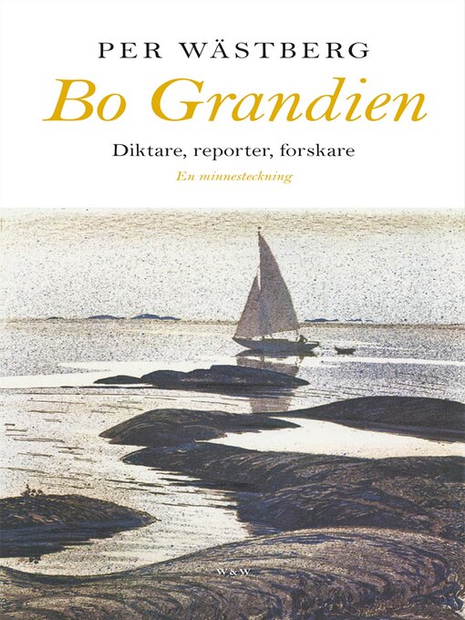 Titeldetaljer för Bo Grandien av Per Wästberg - Tillgänglig